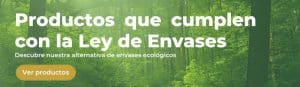 Productos que cumplen con la Ley de Envases
