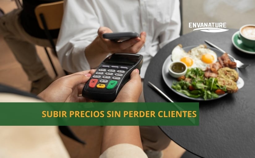 subir precios sin perder clientes